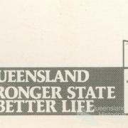 Queensland a Stronger State, a Better Life, 1985