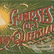 Glimpses of sunny Queensland, 1914