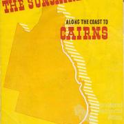 The Sunshine route along the coast to Cairns, 1936