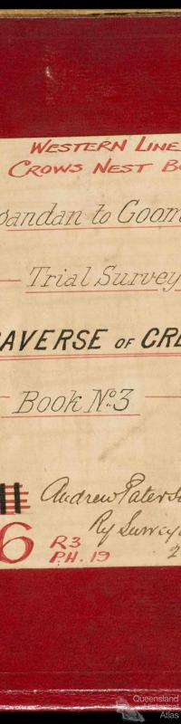 Railway Survey Book, Meringandan to Goombungee, 1897